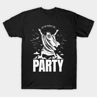 Funny Jewish - Let My People Go... Party T-Shirt